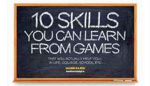 10 skills you can learn from games