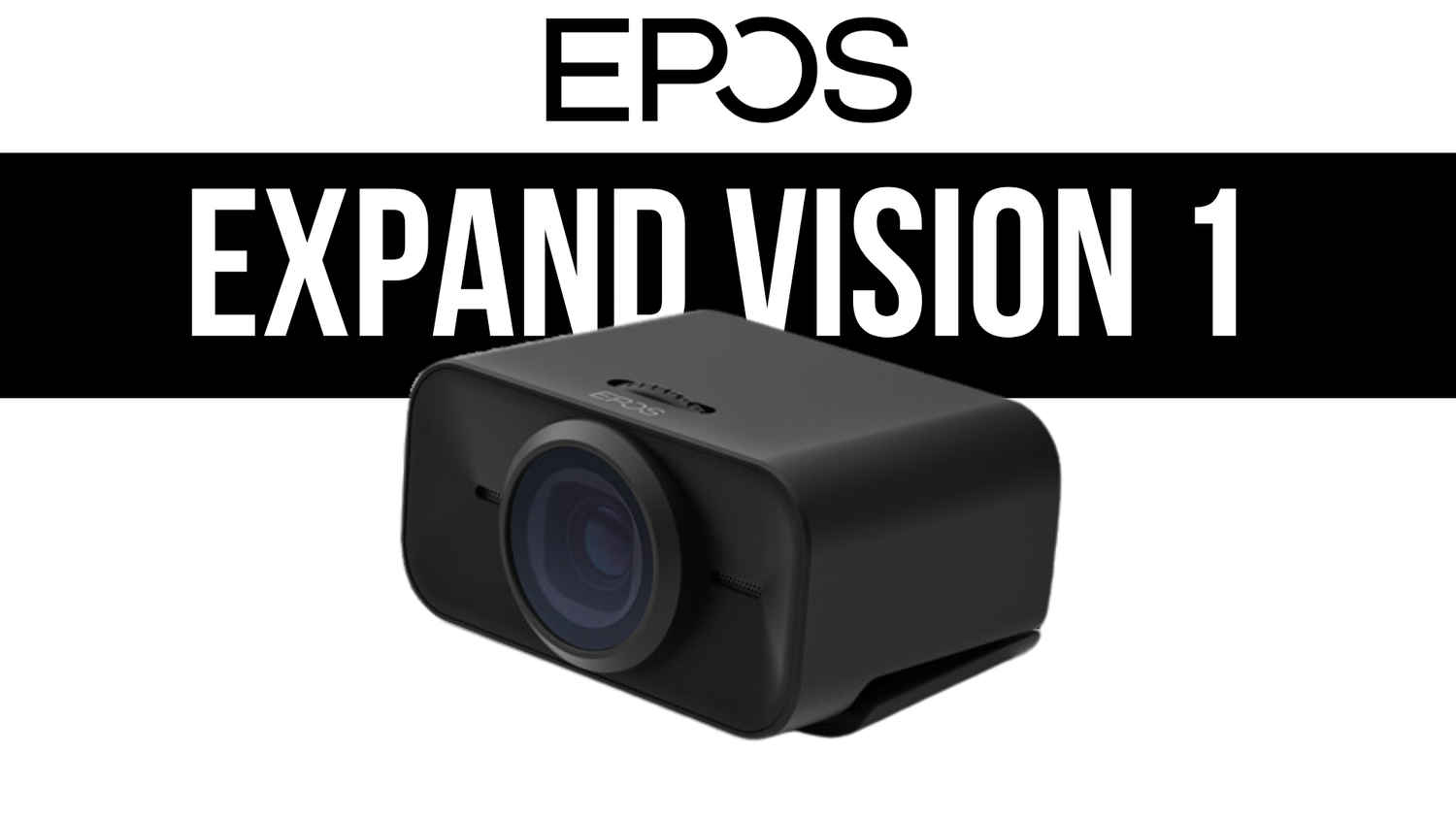 EPOS Expand Vision 1 Personal USB Camera: A champion with a few kinks in its armour