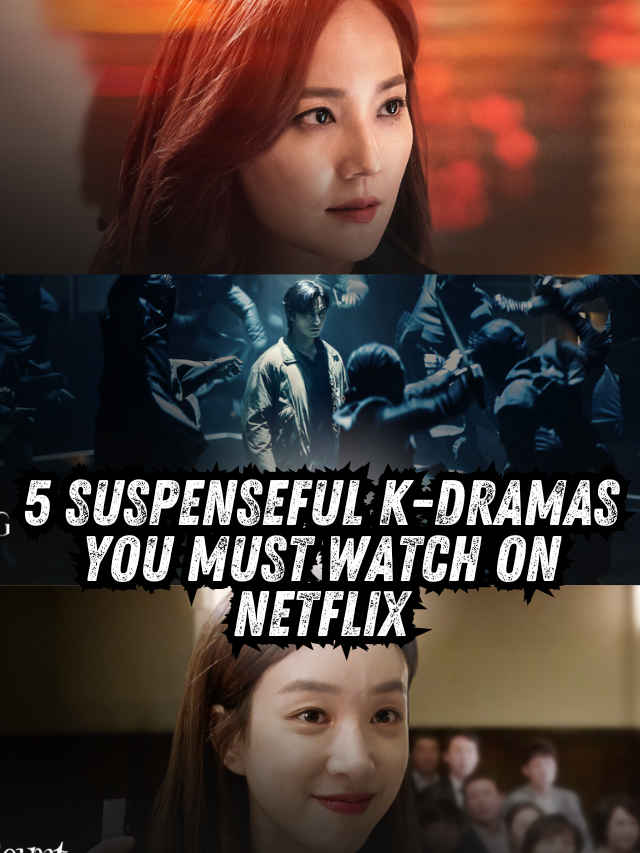5 suspenseful K-dramas you must watch on Netflix (1)
