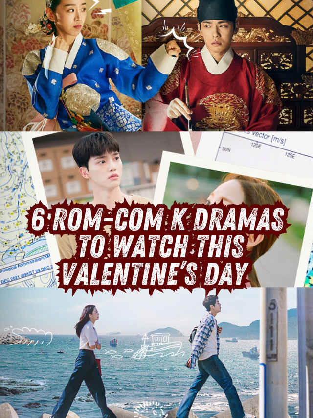 6 rom-com K dramas to watch this Valentines Day (1)