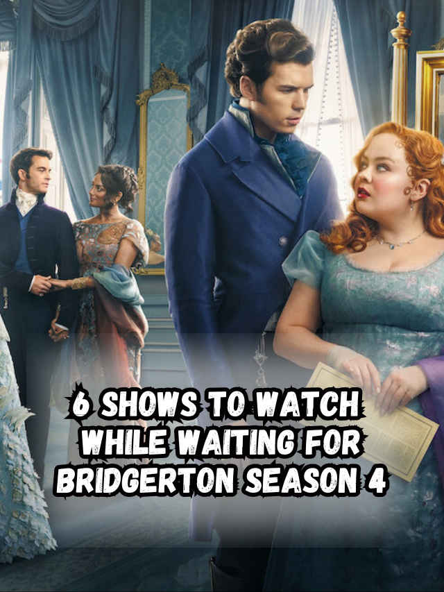 6 shows to watch while waiting for Bridgerton Season 4 (1)