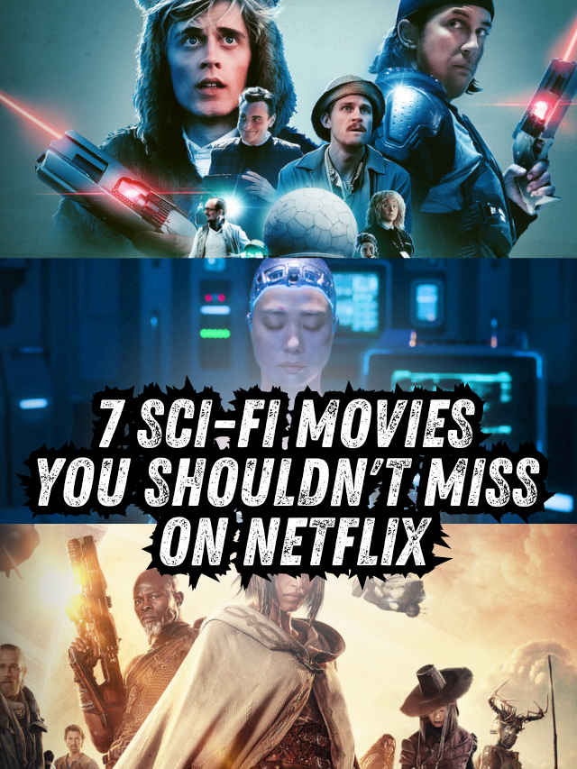 7 sci-fi movies you shouldn't miss on Netflix