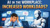 AI may actually push employees to work more, study warns