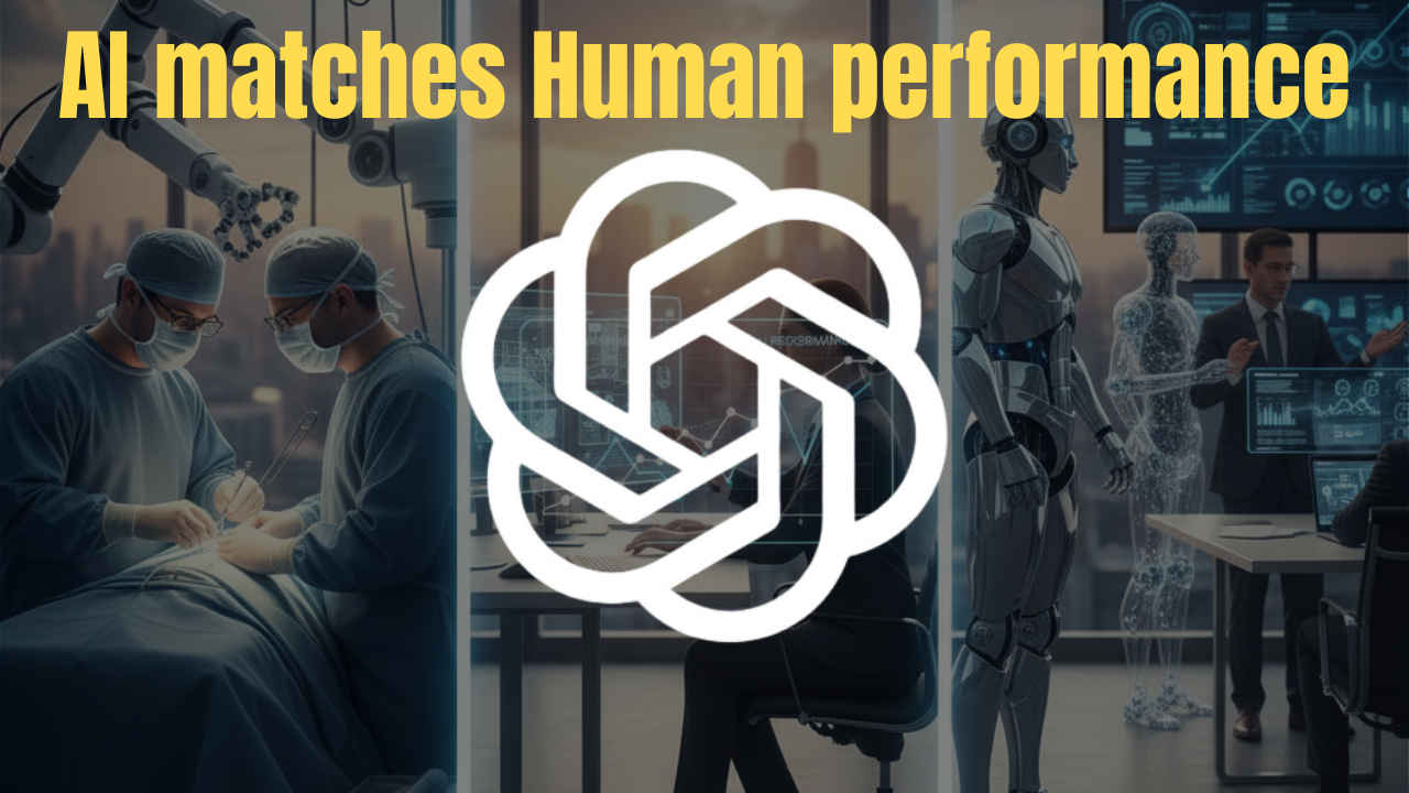 OpenAI’s GPT-5 matches human performance in jobs: What it means for work and AI