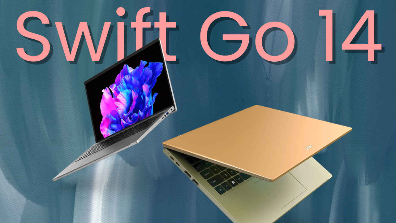 Acer Swift Go 14 laptop lands in India with loads of AI features