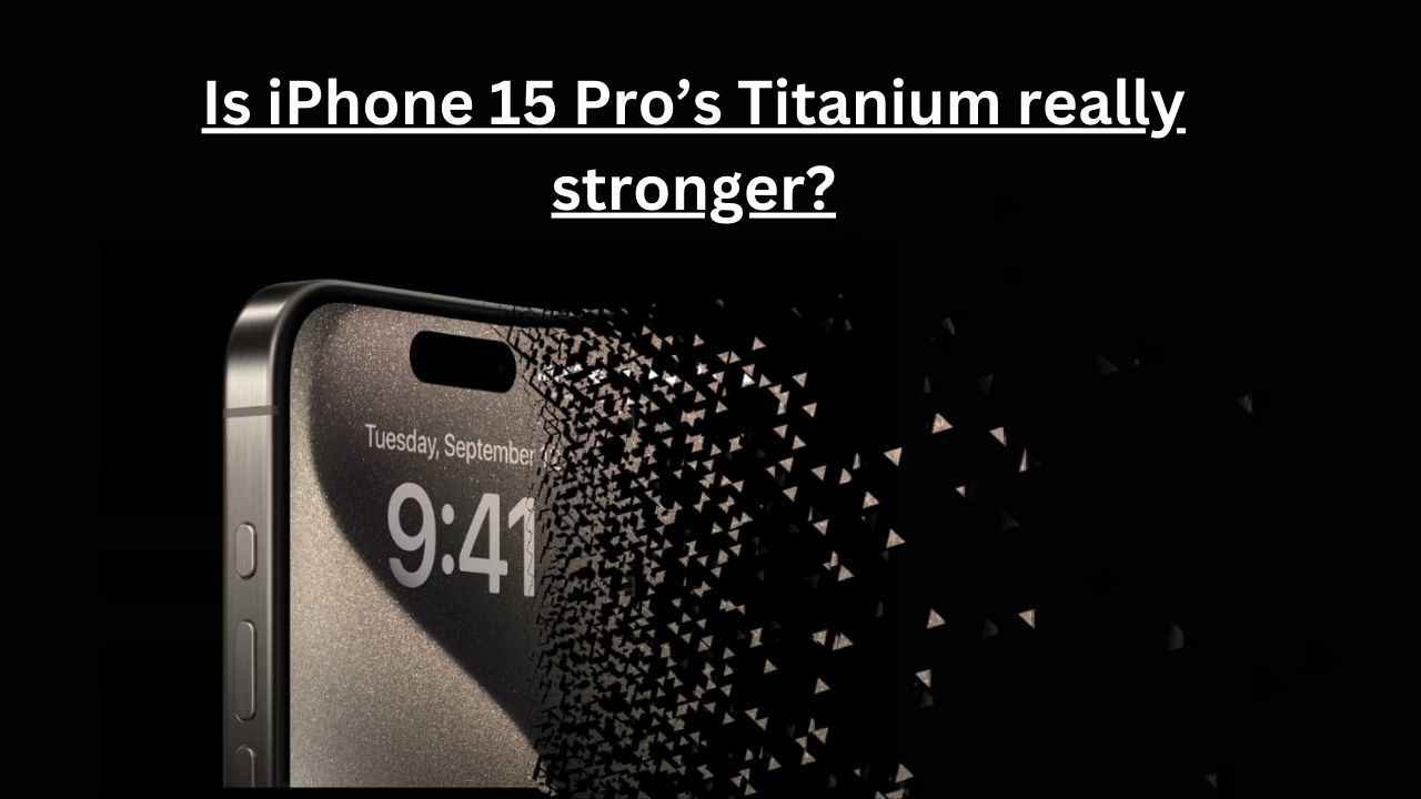 Durability tests of iPhone 15 Pro: Does Titanium really prove its strength?