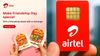 Airtel Friendship day Gift: ஒரே ஒரு சிங்கிள் ரீச்சார்ஜில் உங்கள் நண்பரை குஷி படுத்துங்க