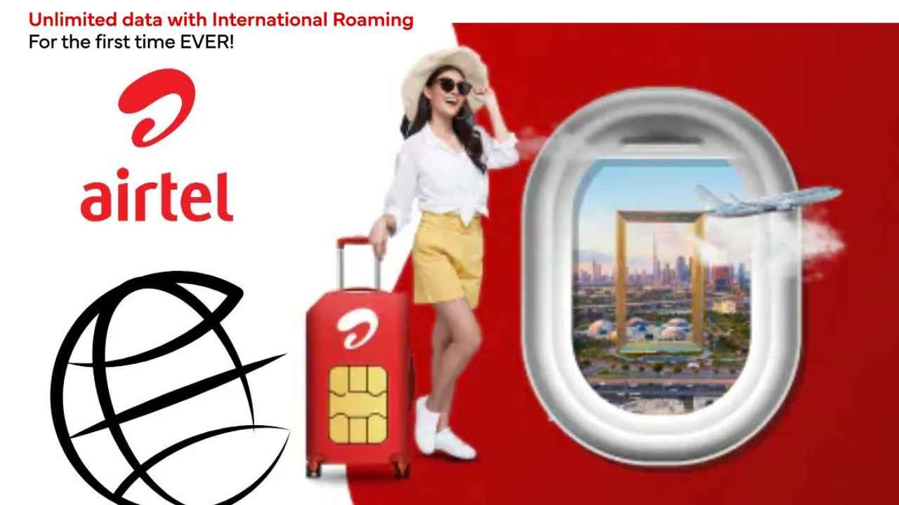 Airtel யின் 90 நாட்கள் வேலிடிட்டி உடன் 189 நாடுகளுக்கு வழங்கும் இண்டர்நேசனல் ரோமிங் நன்மை