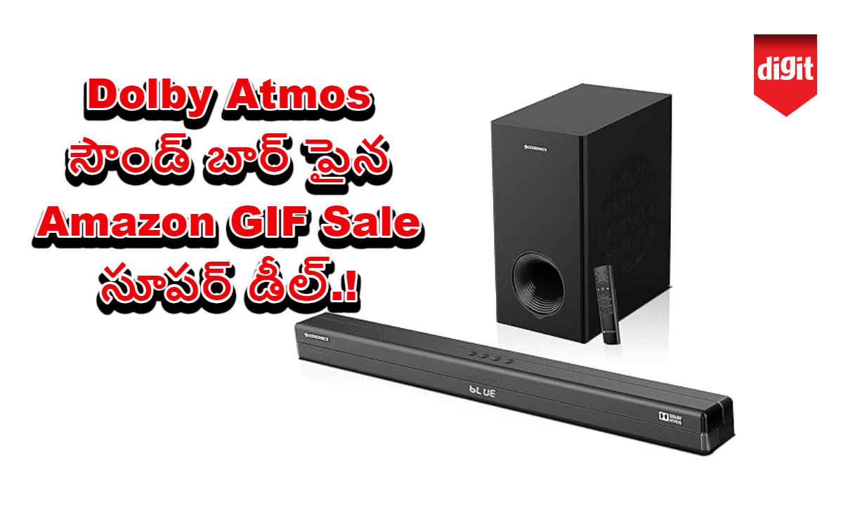 Dolby Atmos సౌండ్ బార్ పైన Amazon GIF Sale సూపర్ డీల్.!