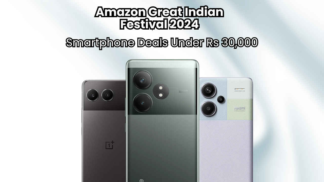 Amazon Great Indian Festival 2024: Smartphone deals under Rs 30,000