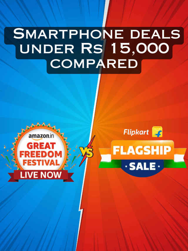 Amazon sale vs Flipkart sale Smartphone deals under Rs 15,000 compared (2)
