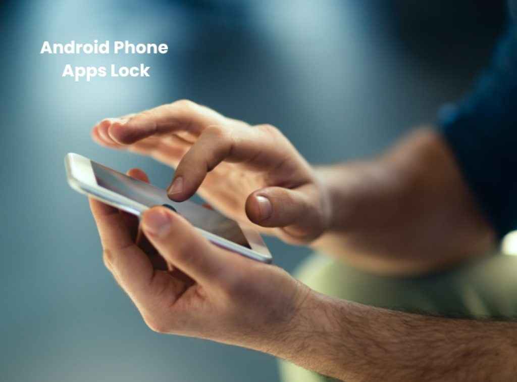 Android Phone Apps lock