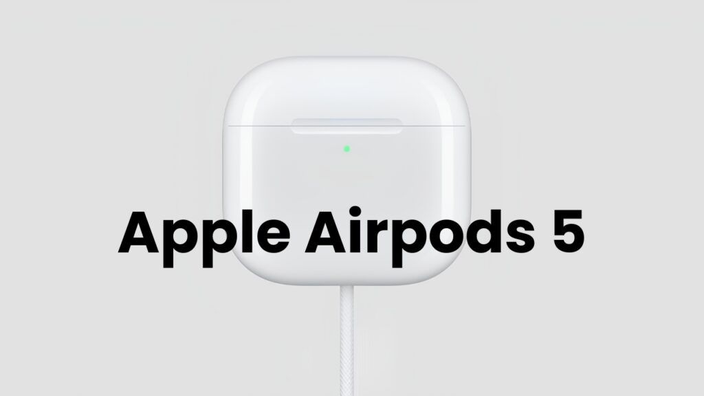 Apple Airpods 5 launched with powerful sound and anc support