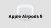 Apple Airpods 5: మరింత శక్తివంతమైన ANC అండ్ సౌండ్ సపోర్ట్ తో లాంచ్ అయ్యింది.!