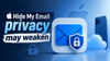 Apple Hide My Email privacy may weaken with future updates: Report