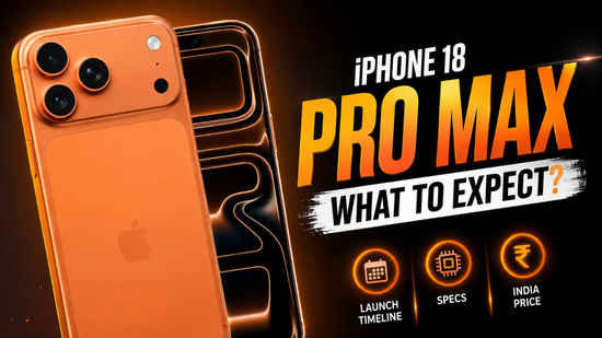 Apple iPhone 18 Pro Max leaks: From launch timeline to India price and specs, here is everything we know