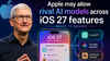 Apple may allow rival AI models across iOS 27 features: What it means