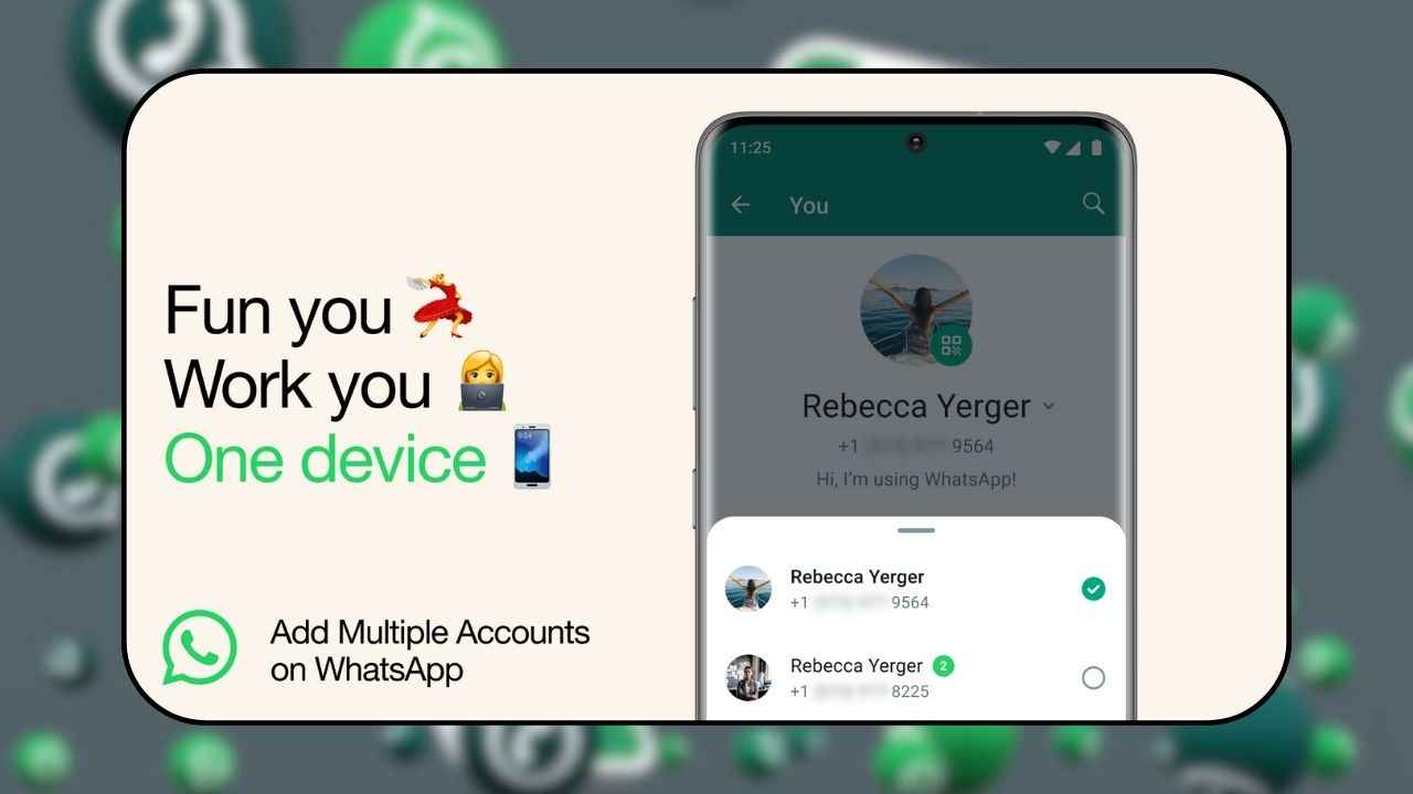 WhatsApp announces multiple accounts support: Two accounts, one device