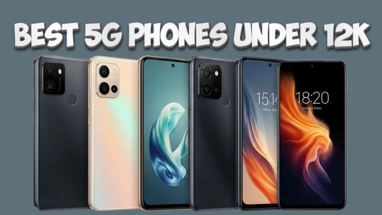 Best 5G Phones Under 12K: ಸುಮಾರು ಹನ್ನೆರಡು ಸಾವಿರದೊಳಗೆ ಲಭ್ಯವಿರುವ ಟಾಪ್ 5 ಲೇಟೆಸ್ಟ್ 5G ಸ್ಮಾರ್ಟ್‌ ಫೋನ್‌ಗಳು!