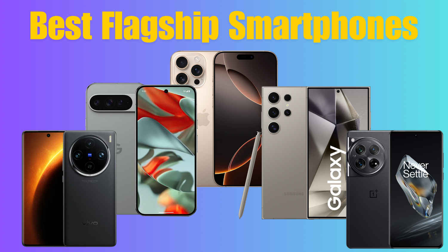 The Best Flagship Phones in October 2024