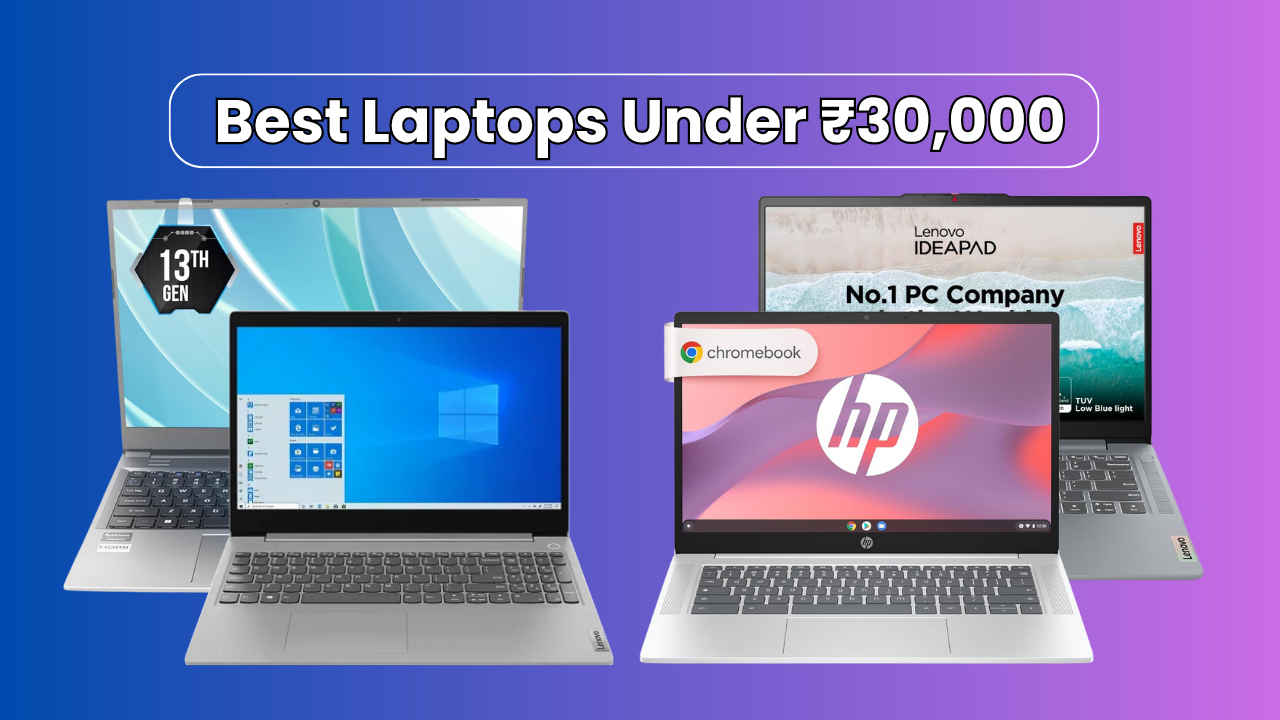Laptop Deals: ಅಮೆಜಾನ್‌ನಲ್ಲಿ ₹30,000 ರೂಗಳೊಳಗೆ ಮಾರಾಟವಾಗುತ್ತಿರುವ ಅತ್ಯುತ್ತಮ ಸ್ಮಾರ್ಟ್ ಲ್ಯಾಪ್‌ಟಾಪ್‌ಗಳು