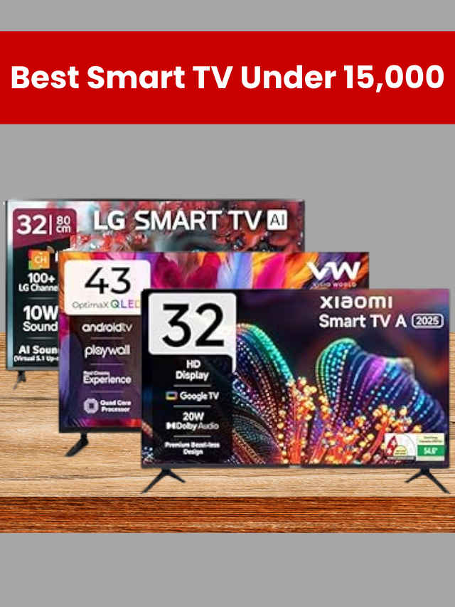 Best Smart TV Under 15,000
