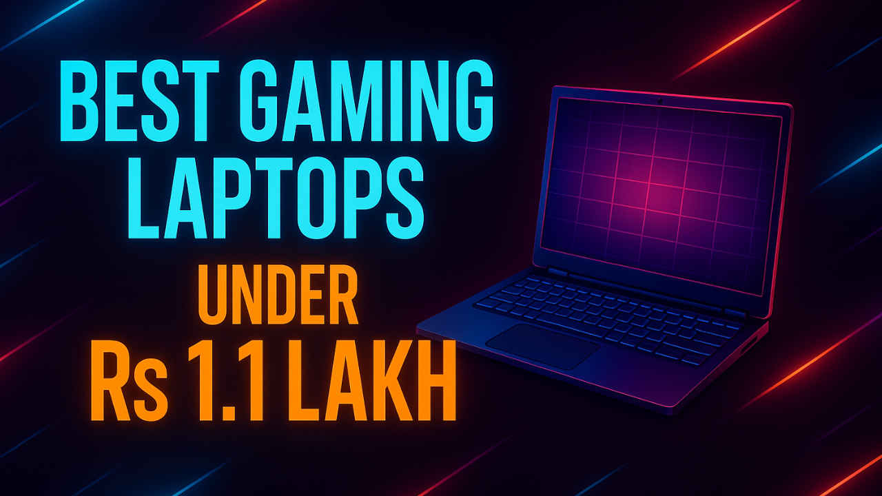 Best gaming laptops under Rs 1.1 lakh