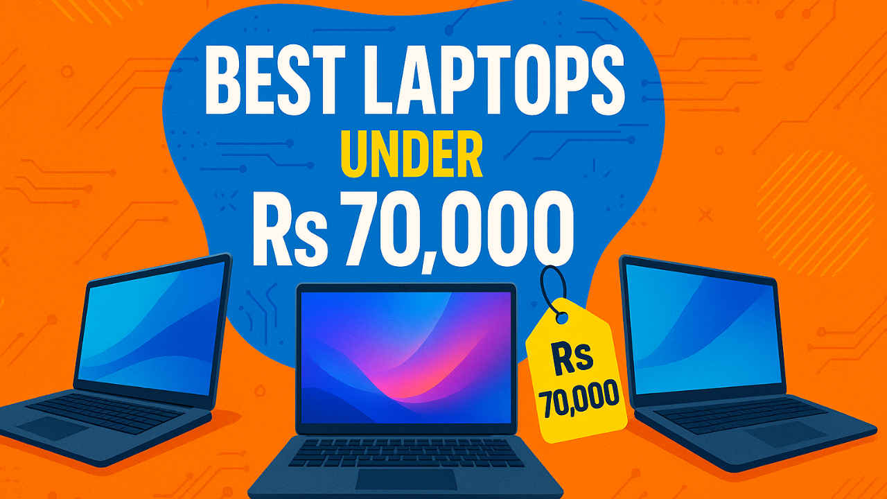 Best laptops under Rs 70,000
