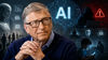Bill Gates reveals 3 biggest risks of AI, warns world is not prepared