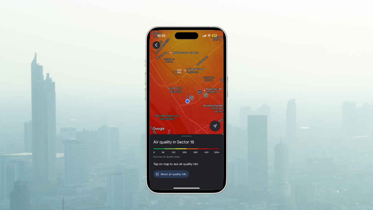 Google Maps introduces Air View+ as pollution rises in India: Here’s how it works