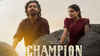 Champion OTT release date, platform, storyline, cast and more