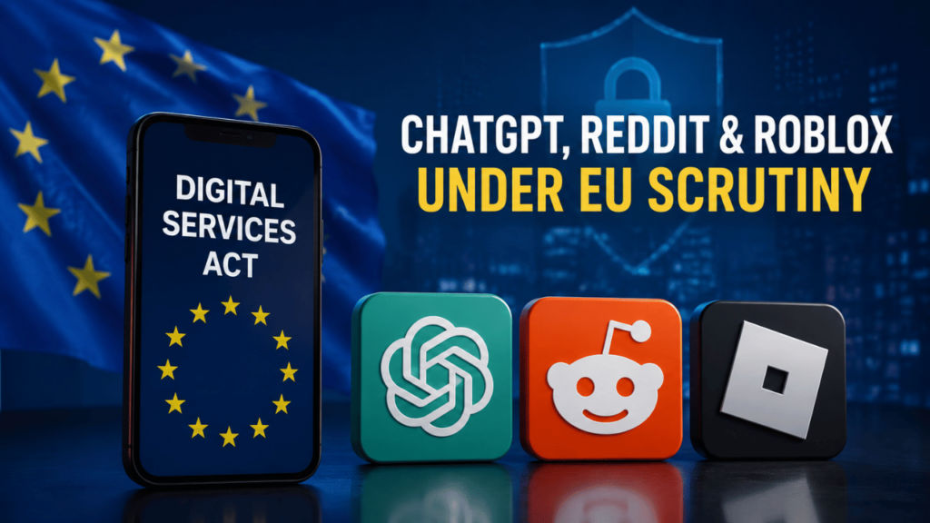 ChatGPT, Reddit and Roblox expansion puts them under stricter EU digital safety rules