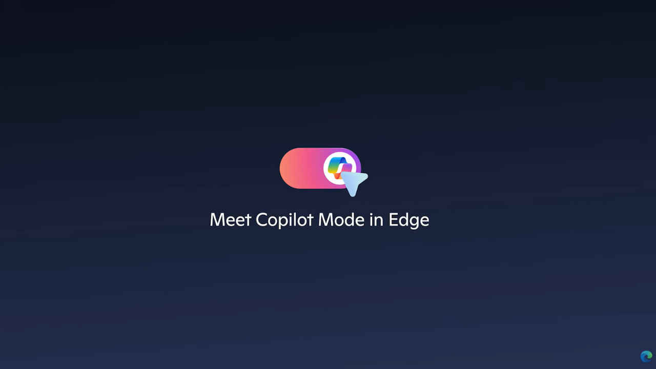 Microsoft Edge turns into an AI browser with new Copilot Mode: All you need to know