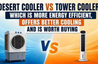 Desert cooler vs tower cooler: Which is more energy efficient, offers better cooling and is worth buying