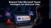 Beware! Fake Microsoft Teams messages can steal your data: Google shares how to stay safe
