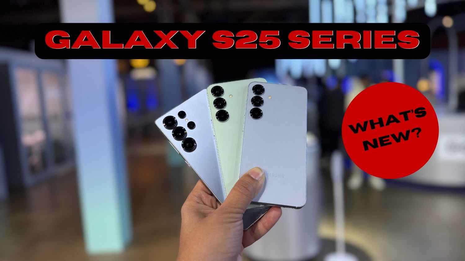 Samsung Galaxy S25 vs S25 Plus vs S25 Ultra: Specifications and Features Compared