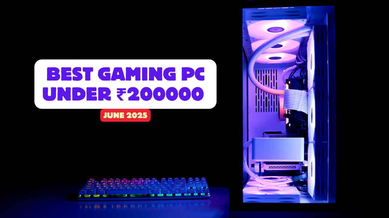 Best Gaming PC Under ₹2,00,000 in June 2025: CPU, GPU, Motherboard, RAM, Storage, PSU, Cooler, and Case
