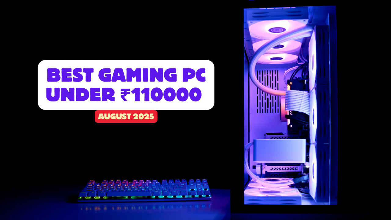 Best gaming PC build under ₹1,10,000 in August 2025