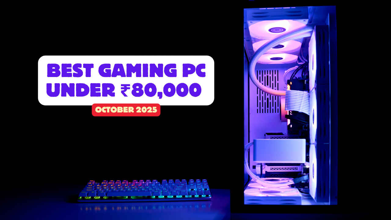 Best gaming PC build under ₹80,000 in October 2025