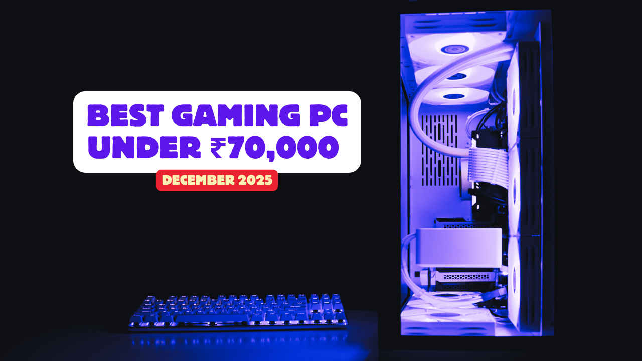 Best Gaming PC Components Under ₹70,000 in December 2025