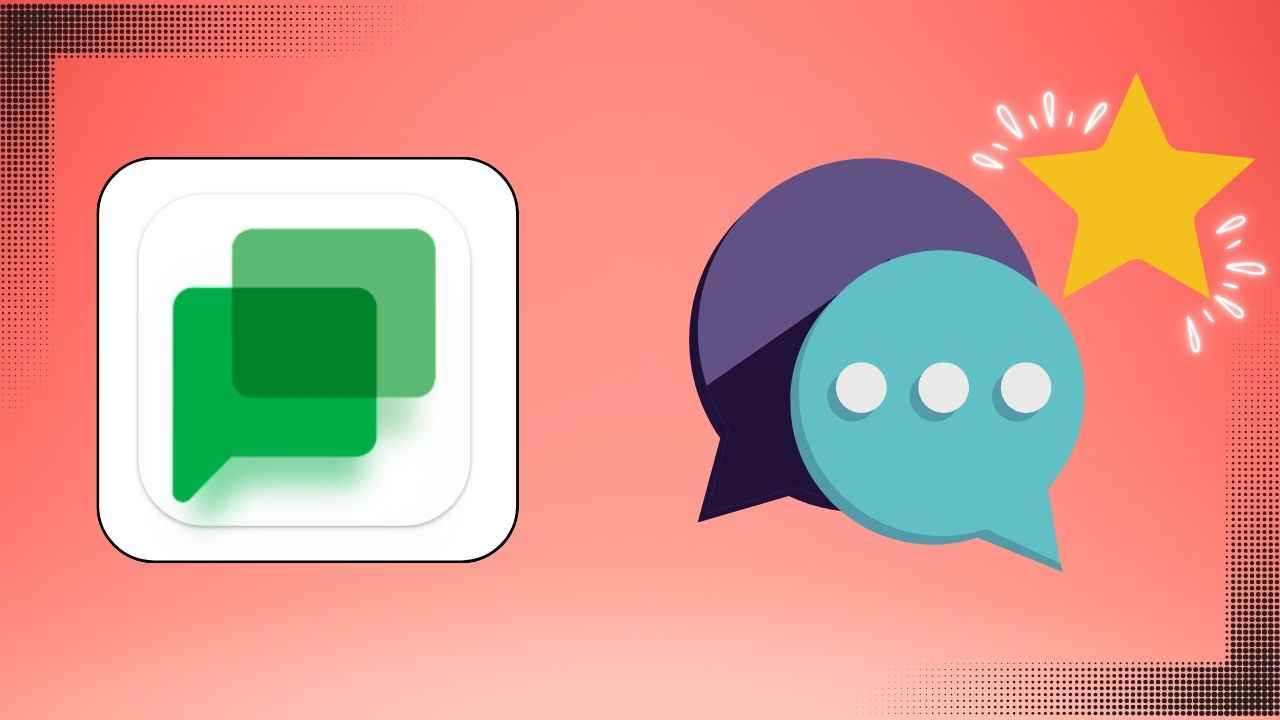 Google Chat now lets you ‘star’ important messages: Here’s how