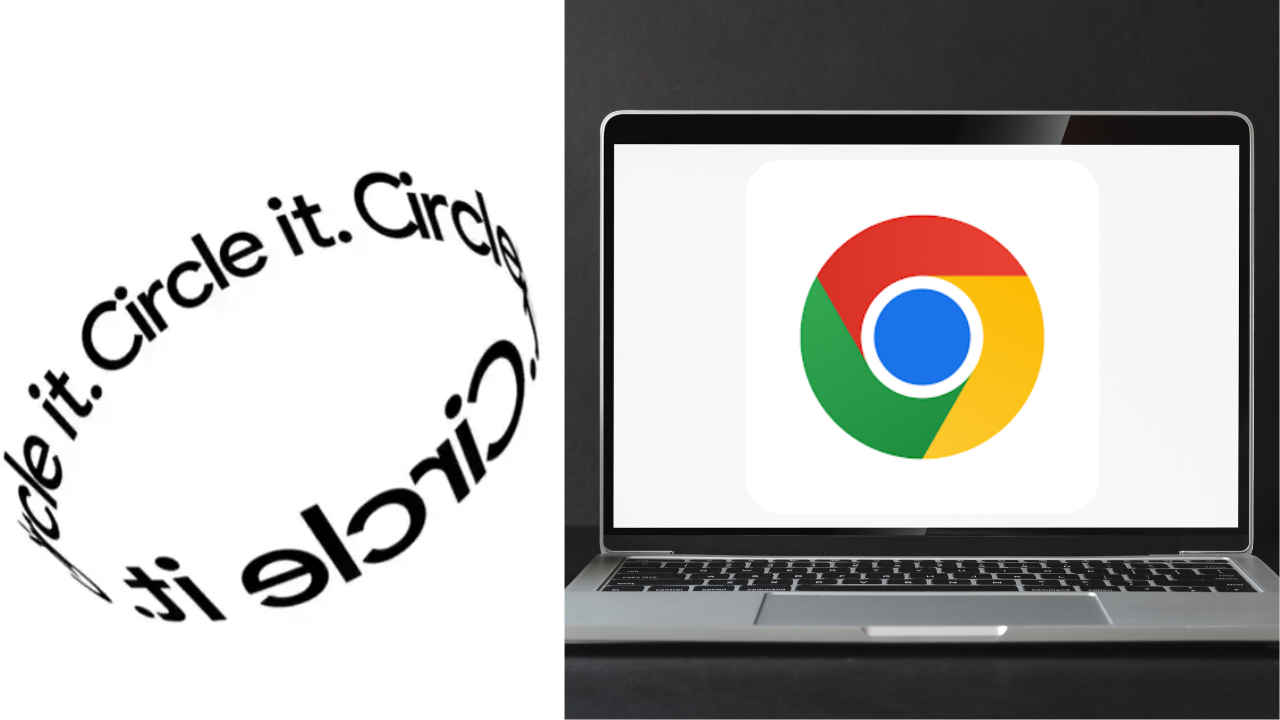 Google adding Circle to Search-like feature to Chrome on desktop: Here’s how it works