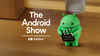 Google Android Show 2025: Android 16 and Wear OS 6 unveiled with improved design, security and new Find Hub