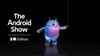 Google IO 2026: Android 17, AI டூல் முதல் ஸ்மார்ட் செக்யூரிட்டி வரையிலான அதிரடி அம்சங்கள் அறிவிப்பு