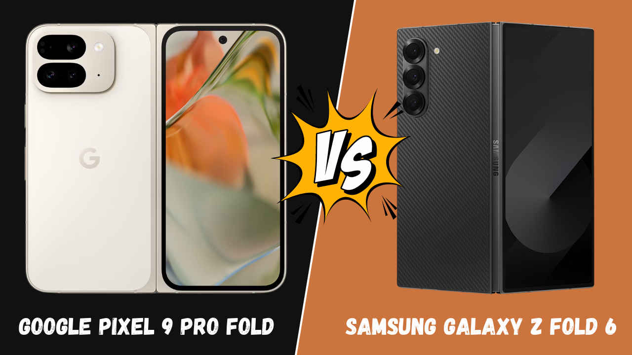 Google Pixel 9 Pro Fold Vs Samsung Galaxy Z Fold 6: दोनों स्मार्टफोन बाजार में मचा रहे तहलका, देखें बेस्ट कौन