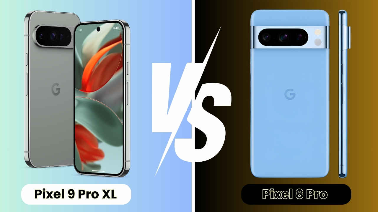 Google Pixel 9 Pro XL VS Pixel 8 Pro: डिस्प्ले-डिजाइन, कैमरा, बैटरी, प्राइस और अन्य फीचर्स की तुलना