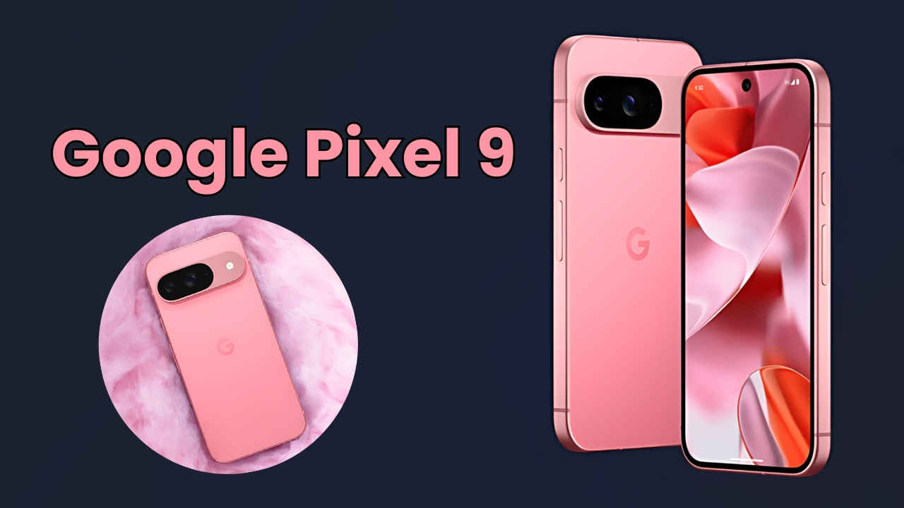 நீங்கள் எதிர்ப்பார்த்து காத்து கொண்டிருந்த Google Pixel 9 சீரிஸ் அறிமுகம்