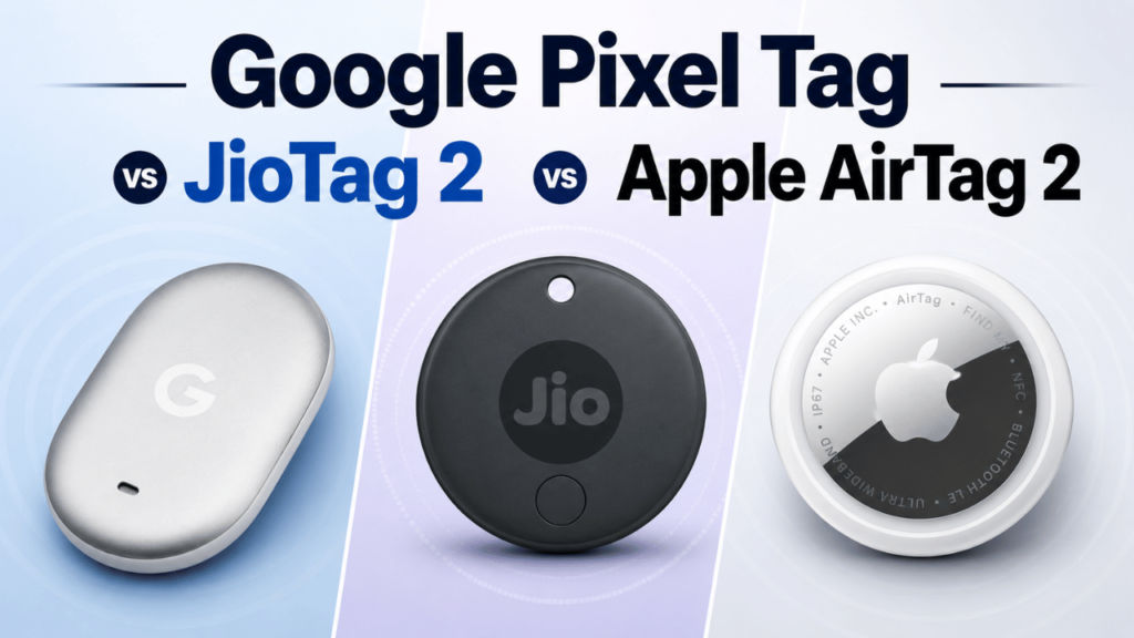 Google Pixel Tag vs JioTag 2 vs Apple AirTag 2-1