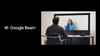 Google Beam: AI 3D వీడియో కమ్యూనికేషన్ తో రియల్ లైఫ్ వీడియో ఫీచర్ తెచ్చిన గూగుల్.!
