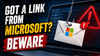 Got a link from Microsoft? Beware, it can be a scam